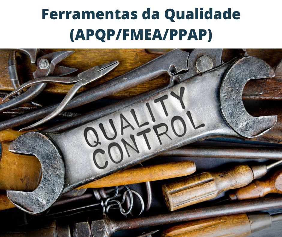 Ferramentas da Qualidade: APQP/FMEA/PPAP (16h)